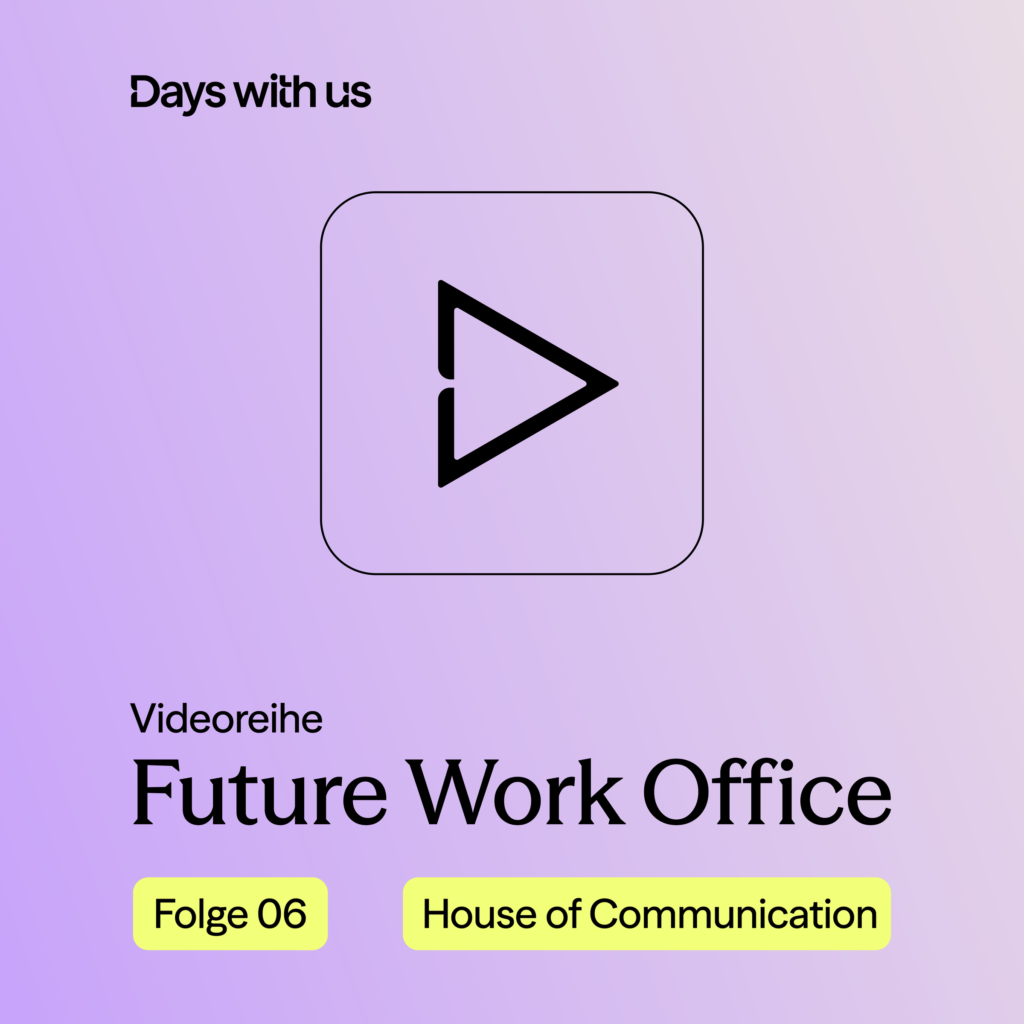 Grafisches Rechteck mit eine Play-Zeichen und dem Schriftzug Future Work Office Folge 06.